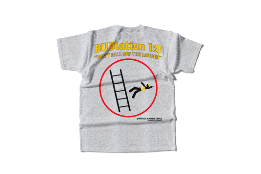 Bublation T-Shirt "Don't Fall Off The Ladder"
